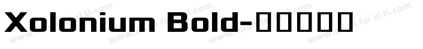 Xolonium Bold字体转换